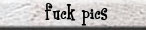 fuck pics